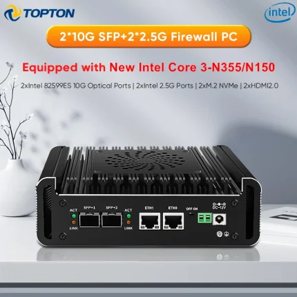 Topton 2x10G SFP + Firewall Mini PC Intel 3 N355 N305 N150 N100 2xi226-V 2.5G 2xNVMe 2xHD DDR5 NAS servidor doméstico pfSense Proxmox
